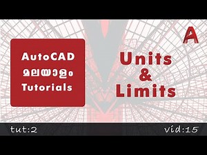 AutoCAD Malayalam tutorials || Part 2 || UNITS & LIMITS ||