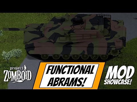 Fully Functional M1A1 Abrams Tank! Military Mod Showcase for Project Zomboid