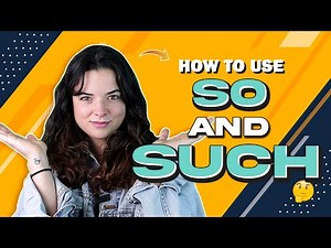 How to use SO and SUCH in English | What's the difference? Add EMPHASIS with these words.