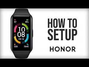 Honor Band 6 - How to Pair/Connect/Setup