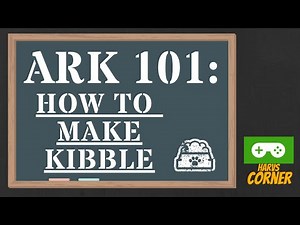 Ark How to Make Kibble