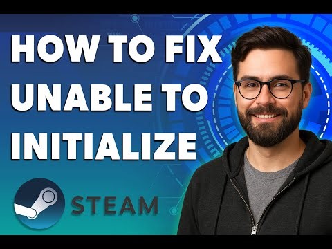 How To Fix Unable To Initialize Steamapi Error [2025 Guide]