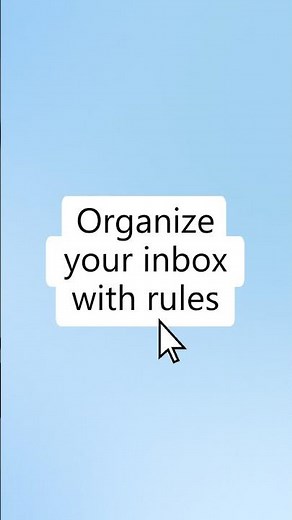 How to organize your Outlook inbox with rules