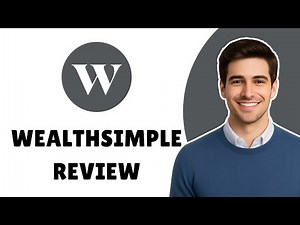 Wealthsimple Review – Is It Honestly Worth It?