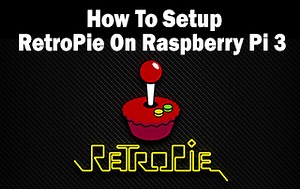 How To Setup RetroPie On Raspberry Pi 3