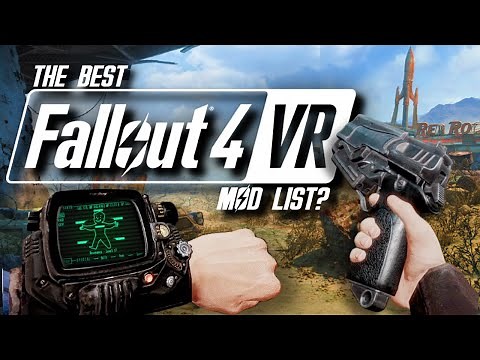 Is THIS The BEST FALLOUT 4 VR Mod List? // Fully Modded Fallout 4 VR Gameplay