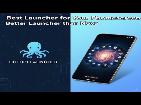 Octopi Launcher vs Nova: Best Launcher for Your Phone Homescreen!