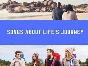 20 Songs About Life’s Journey - Musical Mum