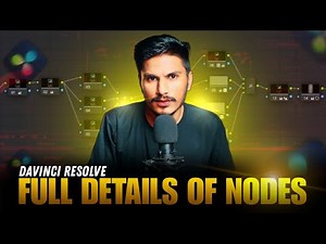 Master Davinci Resolve Nodes in Hindi | Davinci Resolve Tutorial in Hindi | Ajay K Meena