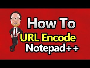 Notepad++ - URL Encode