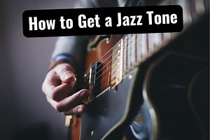 How To Get That Smooth Jazz Tone (The Beginners Guide) | Tone Topics - Dedicated guitar site with everything guitar gear, how-to guides, tutorials, reviews for all guitar players.