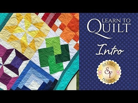 Learn How to Quilt Part 1 for Beginners | a Shabby Fabrics Quilting Tutorial