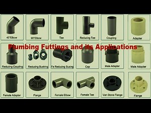 Types of Plumbing fittings (PVC, UPVC and CPVC) and its applications