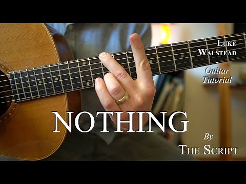 How To Play Nothing by The Script || Acoustic Guitar Tutorial