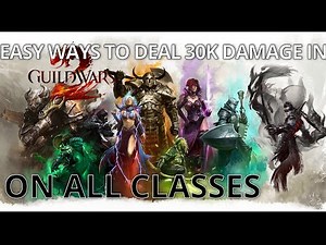 33 Easy Builds to Reach 30k DPS on All Classes in Guild Wars 2 in 2023 (Outdated)