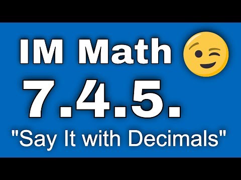 😉 7th Grade, Unit 4, Lesson 5 "Say It with Decimals" Illustrative Mathematics