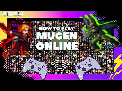 MUGEN | HOW TO PLAY ONLINE MULTIPLAYER (FULL SETUP) [EASY TUTORIAL]