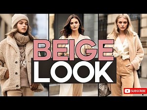 Beige Look 🤍 Chic Outfit Ideas for Autumn 2025 | Elevate Your Style with Effortless Elegance