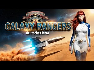 GALAXY RANGERS - BEST GERMAN INTRO