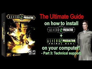 The Ultimate Guide to install Aliens vs Predator 2 and Primal Hunt - Part 3 - Technical Support