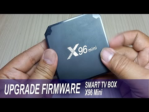 Update firmware Android tv box X96 Mini