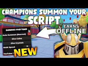 *NEW* Champions: Summon Your Team Script (PASTEBIN 2025) ( AUTO SUMMON )