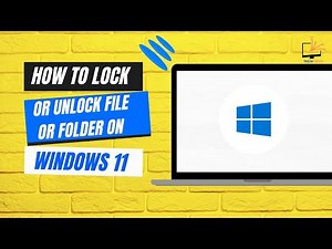 How to Lock or Unlock File or Folder on Windows 11