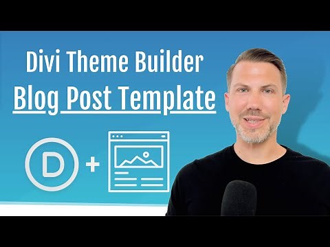 7.1 Create a Blog Post Template with the Divi Theme Builder