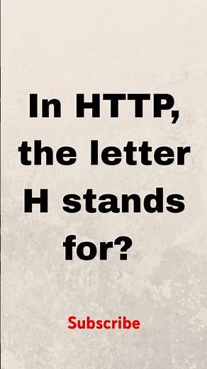 In HTTP the letter H stands for #computer