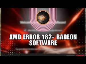 ⚡️ INSIGHTS: AMD Error 182- Radeon software install detected AMD graphic hardware