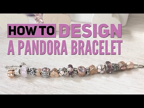 How To Design A PANDORA Bracelet: Creating Balance & Symmetry
