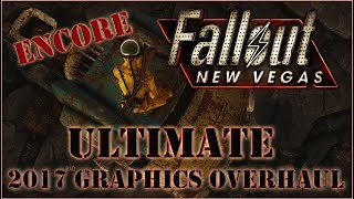 Fallout New Vegas - Ultimate 2021 Graphics Overhaul - Lucent ENB and Nevada Skies - ENCORE