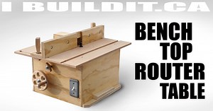 Making A Bench Top Router Table