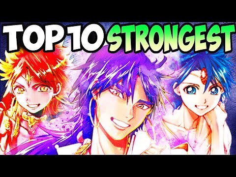 Top 10 Strongest Magi Characters (God Sinbad, Alladin's Dad and MORE)