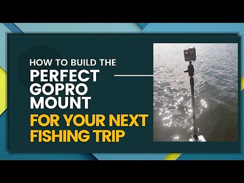 How to Build the Ultimate GoPro Boat Mount