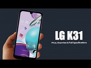 LG K31 Price, Overview & Full Specifications