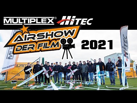 MULTIPLEX/HiTEC AIRSHOW 2021 „DER Film“