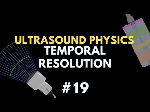 Temporal Resolution | Ultrasound Physics | Radiology Physics Course #19