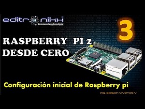 raspberry pi desde cero, curso basico(#3 configuracion inicial )