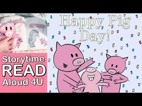 Happy Pig Day! By Mo Willems | Storytime Read Aloud 4U