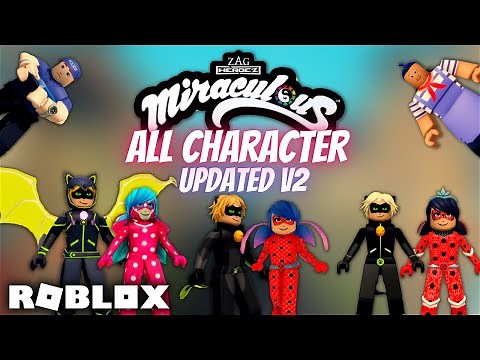 Miraculous Character Showcase Updated | Quest of Ladybug & Cat Noir Roblox Official RP