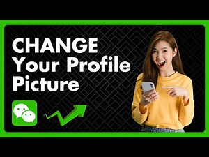 How To Change Your WeChat Profile Picture