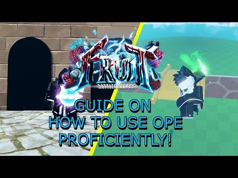 Guide on How To Use Ope! |FRUIT BATTLEGROUNDS|