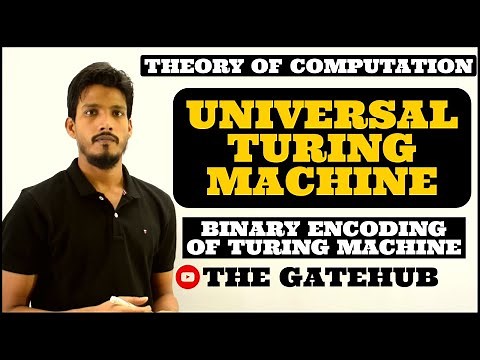 Universal Turing Machine | Binary encoding of turing machine | GATECSE | TOC