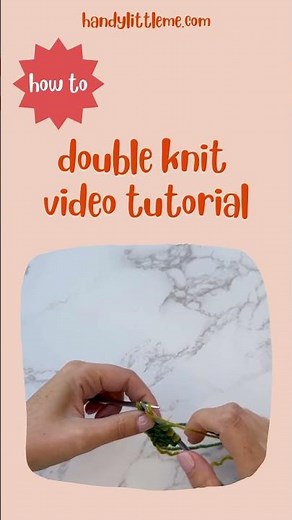 How To Double Knit Video Tutorial