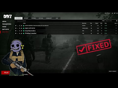 How To Fix The DayZ Launcher And Actually Find Servers