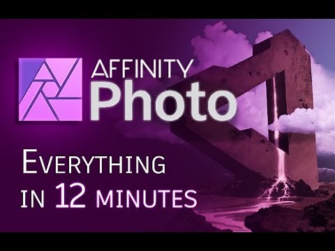Affinity Photo - Tutorial for Beginners in 12 MINUTES! [ COMPLETE ]