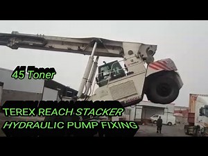 TEREX REACH STACKER (HYDRAULIC PUMP Fixing)