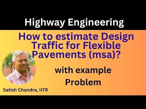 Calculation of traffic in terms of MSA for design of flexible pavements as per IRC 37, 2018