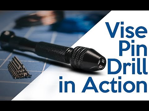 Vise Pin Drill: How To